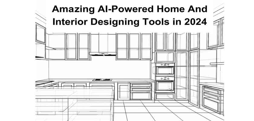 Amazing AI-Powered Home And Interior Designing Tools in 2024