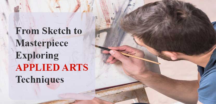 From Sketch to Masterpiece Exploring Applied Arts Techniques at Aditya College